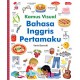 Kamus Visual Bahasa Inggris Pertamaku