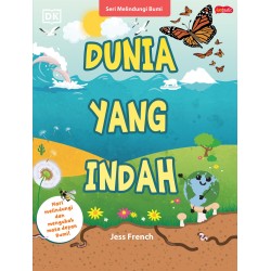 Seri Melindungi Bumi - Dunia yang Indah Seri Melindungi Bumi - Dunia yang Indah