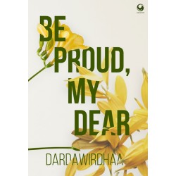 Be Proud, My Dear Be Proud, My Dear