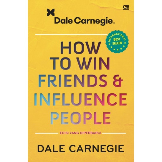 How to Win Friends and Influence People: Edisi yang Diperbarui (HC)