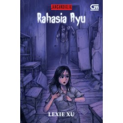 Jangan Diklik#1: Rahasia Ayu Jangan Diklik#1: Rahasia Ayu