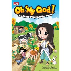 Oh My God! Ke Mana Perginya Kotoran? Oh My God! Ke Mana Perginya Kotoran?