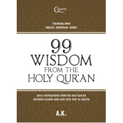 99 Wisdom from The Holy Qur`an 99 Wisdom from The Holy Qur`an