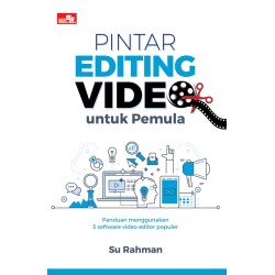 Pintar Editing Video untuk Pemula Pintar Editing Video untuk Pemula