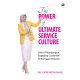 The Power of Ultimate Service Culture