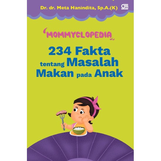 Mommyclopedia 234 Fakta tentang Masalah Makan pada Anak