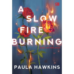 Bara Api Perlahan (A Slow Fire Burning) Bara Api Perlahan (A Slow Fire Burning)