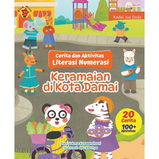 Cerita dan Aktivitas Literasi Numerasi: Keramaian di Kota Damai