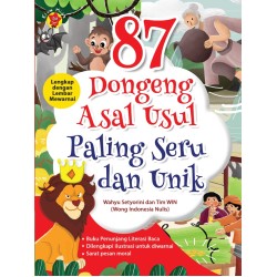 87 Dongeng Asal Usul Paling Seru dan Unik 87 Dongeng Asal Usul Paling Seru dan Unik