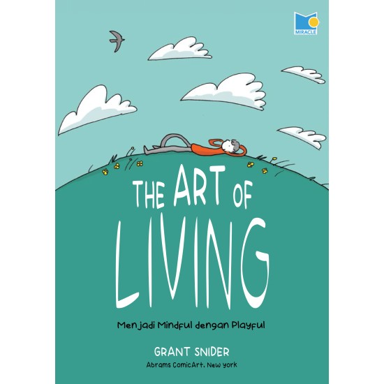 THE ART OF LIVING Menjadi Mindful dengan Playful