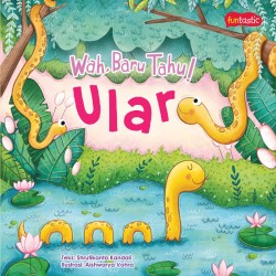 Wah, Baru Tahu! Ular Wah, Baru Tahu! Ular