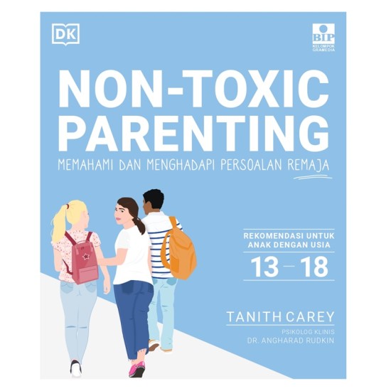 Buku Non-Toxic Parenting: Memahami dan Menghadapi Persoalan Remaja