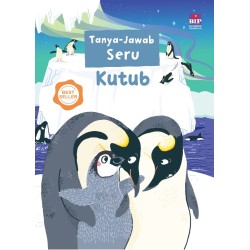 Tanya Jawab Seru tentang Kutub Tanya Jawab Seru tentang Kutub