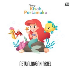 Kisah Pertamaku: Petualangan Ariel Kisah Pertamaku: Petualangan Ariel