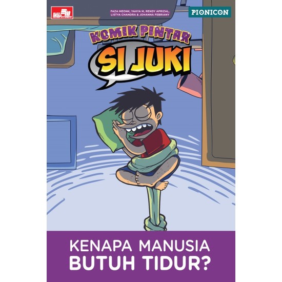 Si Juki Kenapa Manusia Butuh Tidur?