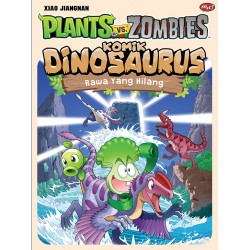 PLANTS VS ZOMBIES - KOMIK DINOSAURUS : RAWA YANG HILANG PLANTS VS ZOMBIES - KOMIK DINOSAURUS : RAWA YANG HILANG