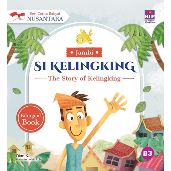 SERI CERITA RAKYAT NUSANTARA JAMBI: SI KELINGKING