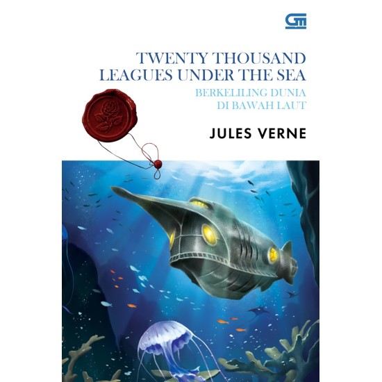 Classics: Berkeliling Dunia di Bawah Laut (Twenty Thousand Leagues Under the Sea)