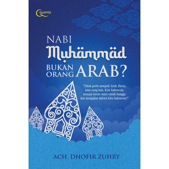 Nabi Muhammad bukan Orang Arab? (re-cover)