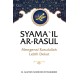 Syamail Ar-Rasul Mengenal Rasulullah Lebih Dekat