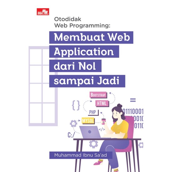 Otodidak Web Programming: Membuat Web Application dari Nol sampai Jadi