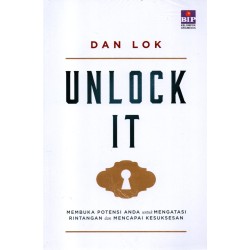 UNLOCK IT: MEMBUKA POTENSI ANDA UNTUK MENGATASI RINTANGAN DAN MENCAPAI KESUKSESAN UNLOCK IT: MEMBUKA POTENSI ANDA UNTUK MENGATASI RINTANGAN DAN MENCAPAI KESUKSESAN