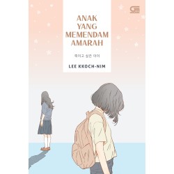 Anak yang Memendam Amarah Anak yang Memendam Amarah