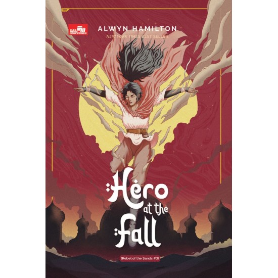 Hero at The Fall (Rebel of The Sands #3)