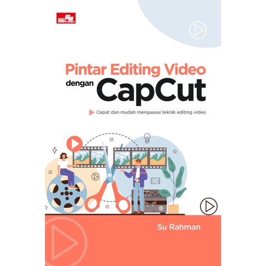 Pintar Editing Video dengan CapCut