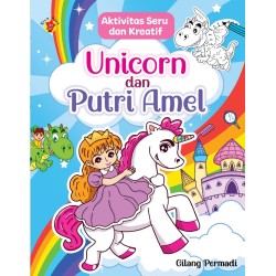 Aktivitas Seru dan Kreatif: Unicorn dan Putri Amel Aktivitas Seru dan Kreatif: Unicorn dan Putri Amel