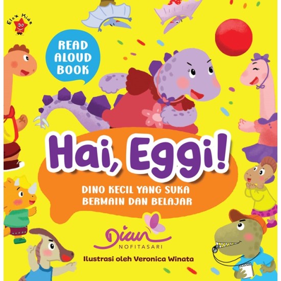 Hai, Eggi! Dino Kecil yang Suka Bermain dan Belajar