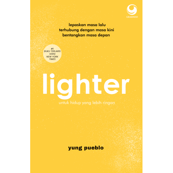 Lighter: Lepaskan Masa Lalu, Terhubung dengan Masa Kini, Bentangkan Masa Depan