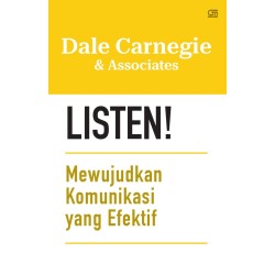 Listen! Mewujudkan Komunikasi yang Efektif Listen! Mewujudkan Komunikasi yang Efektif