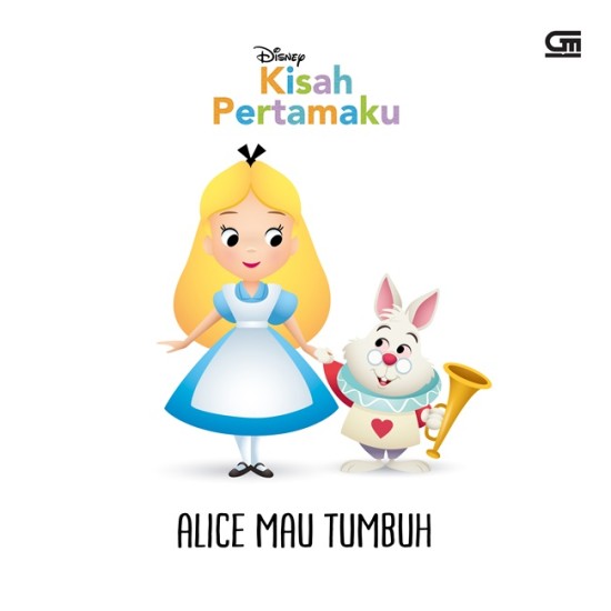 Kisah Pertamaku: Alice Mau Tumbuh