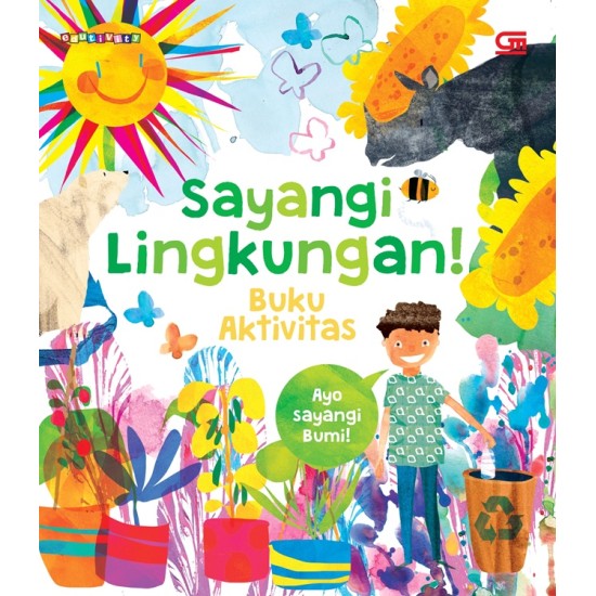 Sayangi Lingkungan! - Buku Aktivitas