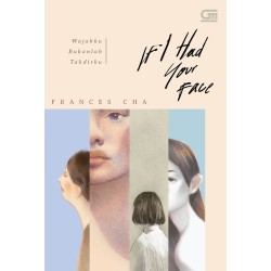 Wajahku Bukanlah Takdirku (If I Had Your Face) Wajahku Bukanlah Takdirku (If I Had Your Face)