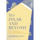 TO PIXAR AND BEYOND