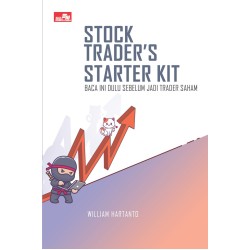 Stock Trader`s Starter Kit: Baca Ini Dulu sebelum Jadi Trader Saham Stock Trader`s Starter Kit: Baca Ini Dulu sebelum Jadi Trader Saham