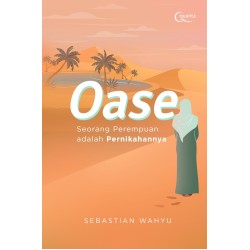 Oase Seorang Perempuan adalah Pernikahannya Oase Seorang Perempuan adalah Pernikahannya