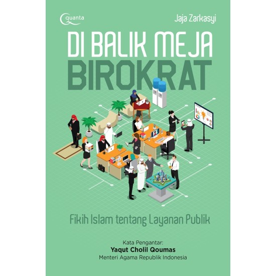 Di Balik Meja Birokrat (Fikih Islam Tentang Layanan Publik)