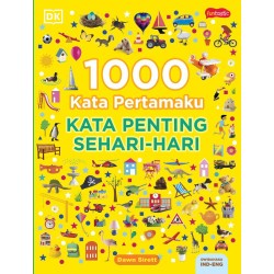 1000 KATA PERTAMAKU - KATA PENTING SEHARI-HARI 1000 KATA PERTAMAKU - KATA PENTING SEHARI-HARI