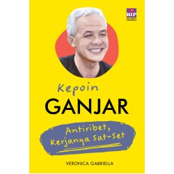 BUKU KEPOIN GANJAR: ANTIRIBET, KERJANYA SAT-SET BUKU KEPOIN GANJAR: ANTIRIBET, KERJANYA SAT-SET