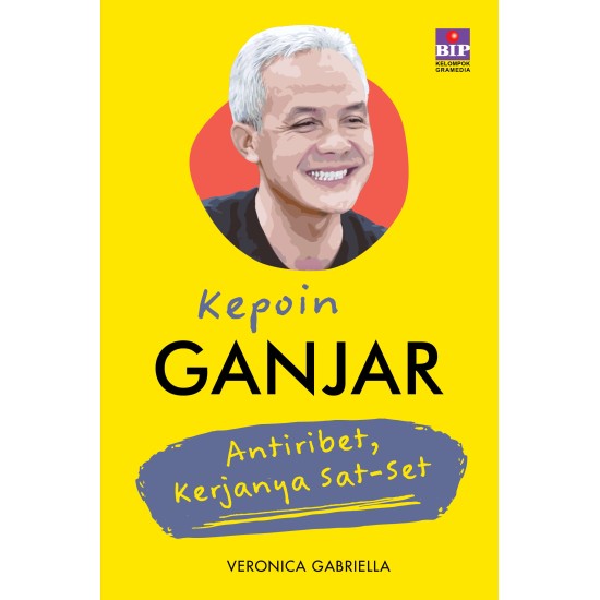 BUKU KEPOIN GANJAR: ANTIRIBET, KERJANYA SAT-SET