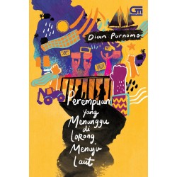 Perempuan yang Menunggu di Lorong Menuju Laut Perempuan yang Menunggu di Lorong Menuju Laut