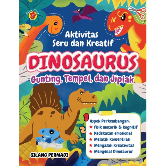 Aktivitas Seru dan Kreatif Dinosaurus Gunting, Tempel dan Jiplak