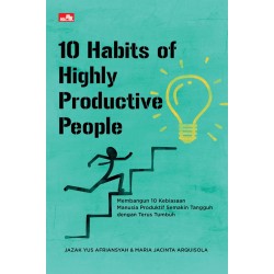 10 Habits of Highly Productive People 10 Habits of Highly Productive People