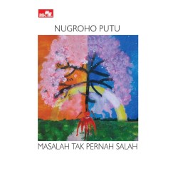 Masalah tak Pernah Salah Masalah tak Pernah Salah