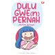 DULU GWE(N) PERNAH - MEMILIH BAHAGIA