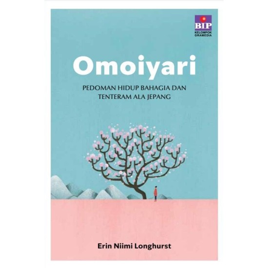 OMOIYARI: PEDOMAN HIDUP BAHAGIA DAN TENTERAM ALA JEPANG