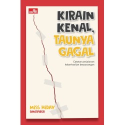 Kirain Kenal, Taunya Gagal: Catatan perjalanan keberhasilan berpasangan Kirain Kenal, Taunya Gagal: Catatan perjalanan keberhasilan berpasangan